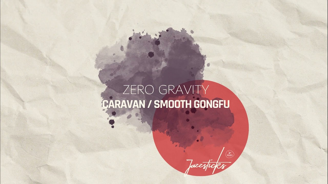 Zero Gravity - Smooth Gongfu