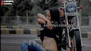 Download lagu NDARBOY GENK - AKU SENG DUWE ATI mp3