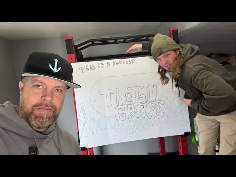 The Tall Grass Podcast- Episode 1