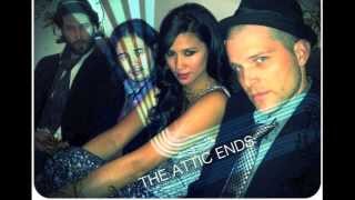 The Attic Ends "Giving Up"