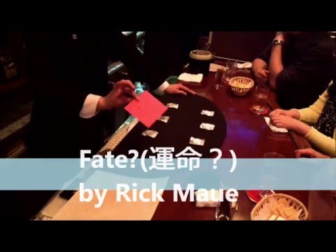 Fate？(運命？)by Rick Maue in MAGICシマ 　メンタルマジック