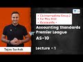 AS-10: L1 | Accounting Standards Premier League | CA Intermediate | Tejas Suchak