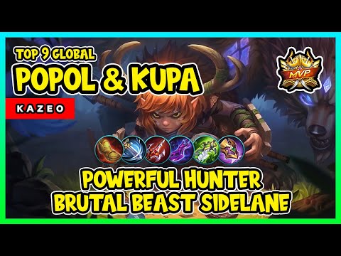 POWERFUL HUNTER BRUTAL BEAST SIDELANE | TOP 9 GLOBAL POPOL & KUPA by ᴋ ᴀ ᴢ ᴇ ᴏ - MOBILE LEGENDS