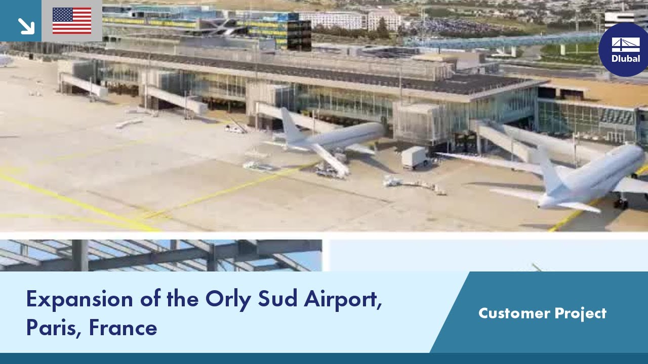 Customer Project: Expansion of the Orly Sud Airport, Paris, France