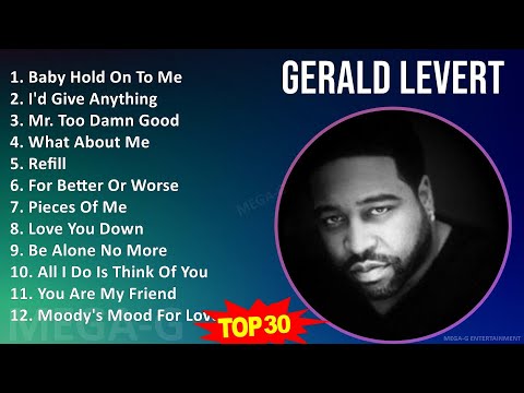 G e r a l d L e v e r t 2024 MIX Greatest Hits 1 HOUR ~ 1980s Music ~ Top Quiet Storm, Adult  R&...