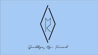 MICHAEL KEVIN - Goodbye, My Friend (Short Song)