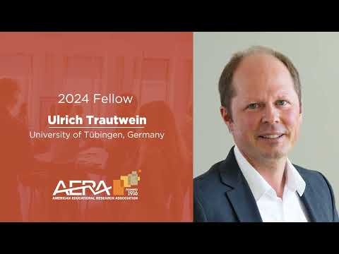 2024 AERA Fellows - Ulrich Trautwein