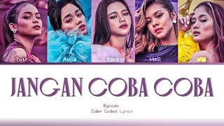 Download lagu BYOODE - 'Jangan Coba Coba' (Lirik Kode Warna) Lorik  mp3