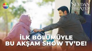 #SevdanBirAteş 1. Bölüm 3. Fragman | Bu Akşam 20.00’de Show TV’de!