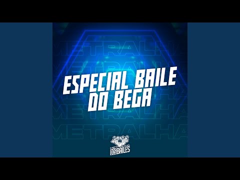 Especial Baile do Bega