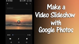 How to Make a Google Photos Movie Slideshow