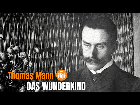 Thomas Mann: The Child Prodigy (German audiobook)
