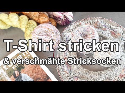 T-Shirt stricken und verschmähte Stricksocken | Strickpodcast 146