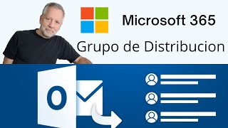 Como configurar Grupos Microsoft 365 | Listas de distribucion