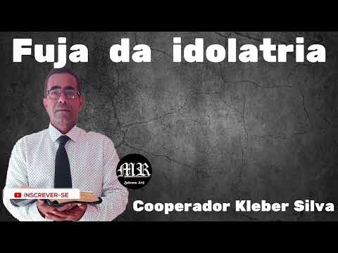 Fuja da Idolatria