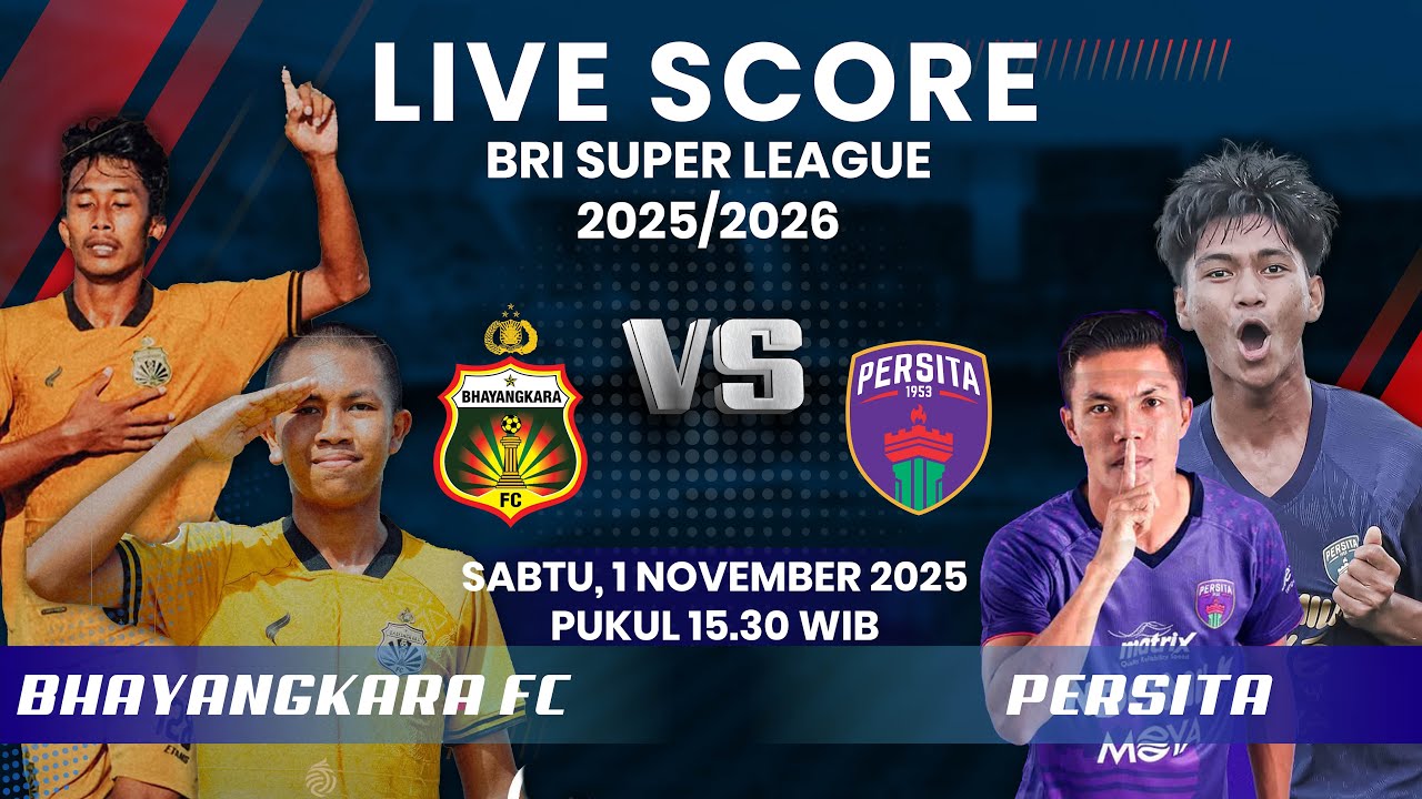 BHAYANGKARA FC VS PERSITA TANGERANG MATCH BRI SUPER LEAGUE 2025/2026 | LIVE SCORE