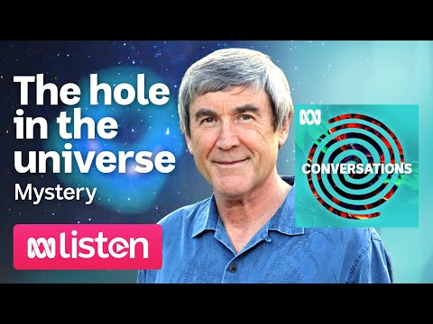 Paul Davies: The cosmic mystery of the hole in the universe | ABC Conversations Podcast