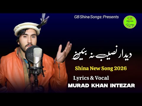 Murad Khan Intezar New Song 2026 || Chilasi New Song 2026 || Shina New Song 2026 || GB Shina Songs 