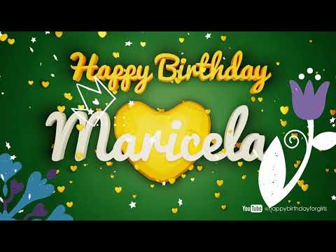 Maricela #Birthday #special #video #wish Happy Birthday song Birthday wishes @happybirthdayforgirls