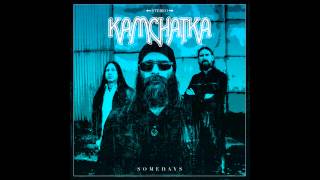 Kamchatka - Somedays (HQ Audio Stream)