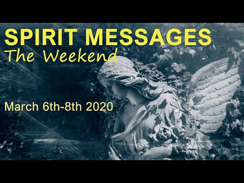 週末のための精霊からのメッセージ～2020年3月6日～8日タロットリーディング (MESSAGES FROM SPIRIT for the Weekend - March 6th-8th 2020  Tarot Reading)