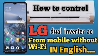 How to use LG dual inverter ac from mobile without Wi-Fi| Easy trick in English