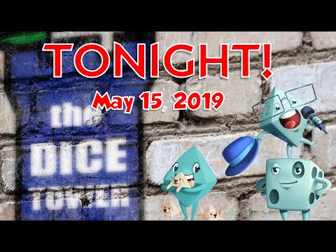 Dice Tower Tonight - May 15, 2019