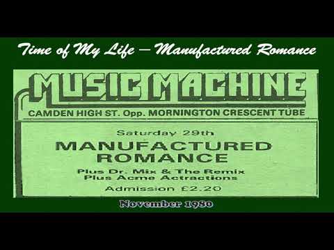 Manufactured Romance - Time of My Life