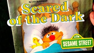 Bert &amp; Ernie - Sesame Street book: Scared of the Dark - Muppets help kids who are afraid of the dark