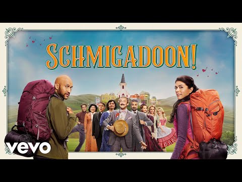 Schmigadoon! lyrics by The Cast of Schmigadoon!, Alan Cumming, Kristin Chenoweth
