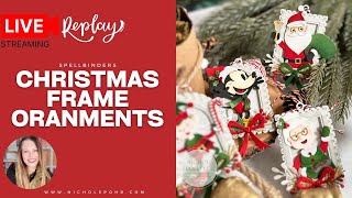 Make Your Own CHRISTMAS Ornaments Frames Today