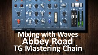 Video thumbnail for Mixing with Waves Abbey Road TG Mastering Chain (read description) by Andrei Martinez Agras