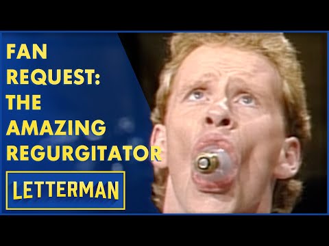 Fan Request: The Amazing Regurgitator Swallows Light Bulbs And More | Letterman