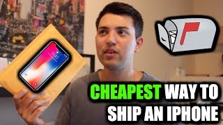 The CHEAPEST Way To Ship An iPhone