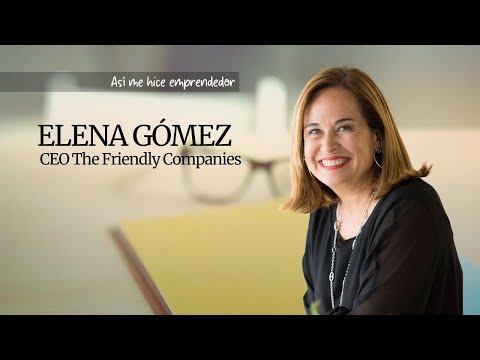 Elena Gómez del Pozuelo, CEO The Friedly Companies - YouTube