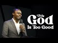 THIS GOD IS TOO GOOD..| phaneroo worship session | APOSTLE GRACE LUBEGA