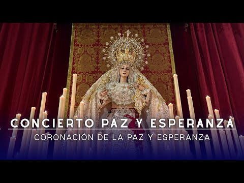Coronación de la Paz y Esperanza || Concierto Paz y Esperanza || Córdoba 2026