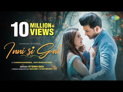 Poster Inni Si Gal Lyrics – Stebin Ben | Karan Kundrra