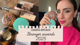 I BRONZER DA AVERE DEL 2025 : I MIEI PREFERITI IN CREMA E IN POLVERE DELL'ANNO 🏆🏅