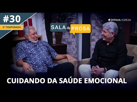 Cuidando da saúde emocional | Sala de Prosa T3 • E30