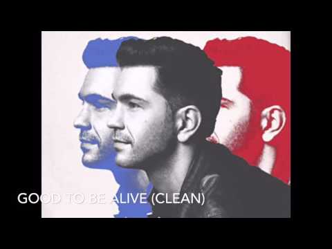 download lagu mp3 mp4 Good To Be Alive Clean, download lagu Good To Be Alive Clean gratis, unduh video klip Good To Be Alive Clean