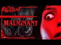 Malignant (2021) KILL COUNT