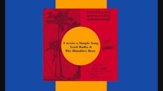 I Wrote A Simple Song - Lord Radio &amp; The Bimshire Boys