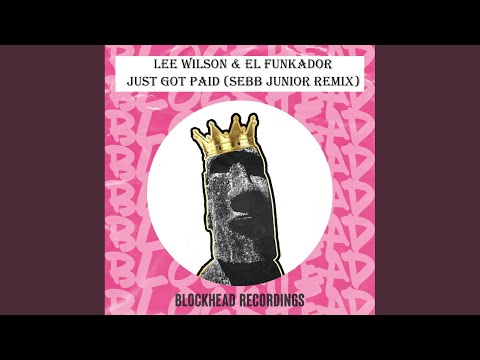 Just Got Paid (Sebb Junior Remix)