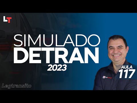 SIMULADO DETRAN QUESTÕES 2023 - AULA 117 #SimuladoLegTransito2023 #Detran2023