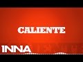 INNA - Caliente (by Play & Win) | Lyrics Video