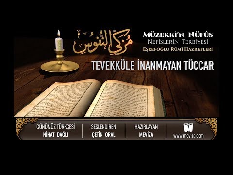 51- Müzekkin Nüfus - Tevekküle İnanmayan Tüccar