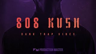 Video thumbnail for Hard Trap Samples - 808 Kush - Dank Trap Vibes by Black Octopus Sound