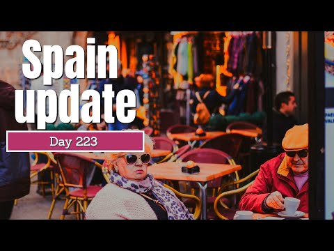 Spain update day 223 - Curfews announced and something's got my goat