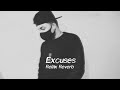 Excuses - AP Dhillon (ultra slowed & reverb) | Relax Reverb